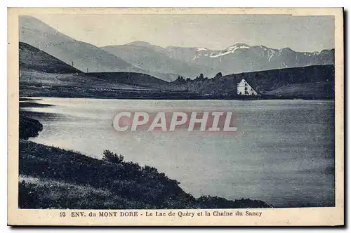 Cartes postales Env du Mont Dore Le Lac de Query et la Chaine du Sancy