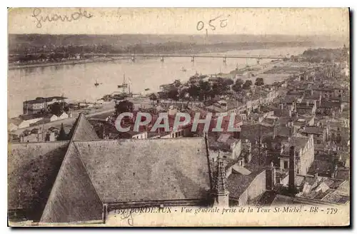 Cartes postales Bordeaux Vue generale prise de la Tour St Michel