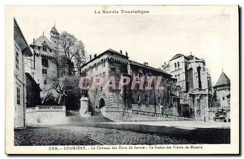 Ansichtskarte AK Chambery Le Chateau des Ducs de Savoie La Statue des Freres de Maistre