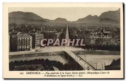 Ansichtskarte AK Grenoble Vue generale et le Cours Saint Andre (Magnifique Cours de 8 kilometres en ligne droite)