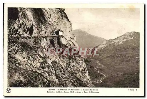 Ansichtskarte AK Route Thermale d'Arceles a Eaux Bonnes Tunnel de la Roche Bazen (1361 m) sur le Flanc de Bourrou