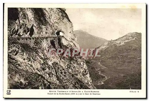 Cartes postales Route Thermale d'Arceles a Eaux Bonnes Tunnel de la Roche Bazen (1361 m) sur le Flanc de Bourrou
