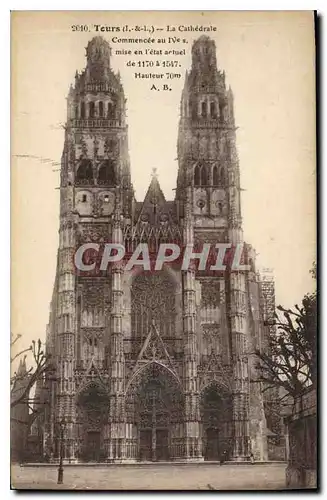 Ansichtskarte AK Tours (I et I) La Cathedrale Commencee au IVe s mise en l'etat actuel de 1170 a 1547 Hauteur 70