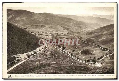 Cartes postales La Route des Pyrenees Lacets des Peyrsourde du cote de Luchon Vallee du Larmount