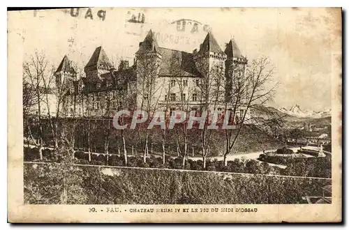 Cartes postales Pau Chateau Henri IV et le Pic du Midi d'Ossau