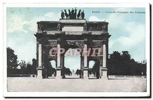 Ansichtskarte AK Paris L'Arc de Triomphe des Tuileries