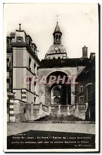 Cartes postales Joigny Porte St Jean Au fond l'Eglise St Jean Anolenne porte du chateau bati par le comte Rainar