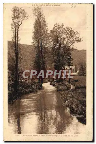 Cartes postales La Suisse Normande Route de Flora a Pont Erambourg Vallee de la Vero