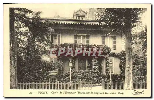 Ansichtskarte AK Vichy Chalet de l'Empereur (Habitaion de Napoleon III annee 1863)