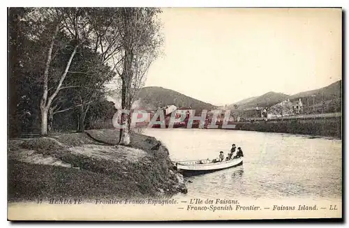 Cartes postales Hendaye Frontiere Franco Espagnole L'Ile de Faisans