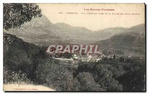 Cartes postales Les Hautes Pyrenees Argeles Vue Generale prise de la Route des Eaux Bonnes