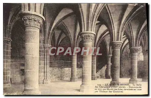 Cartes postales Le Mont St Michel La Salle des Chevaliers (XIII siecle) Commencee en 1215 par Raoul des Isles te