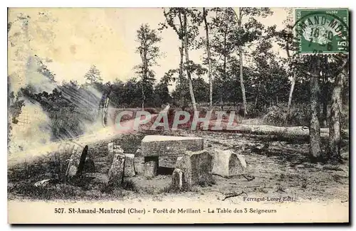 Cartes postales St Amand Montrond (Cher) Foret de Melliant Le Table des 3 Seigneurs