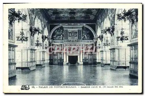 Cartes postales Palais de Fontainebleau Galerie Henrie II ou Calle de Dal