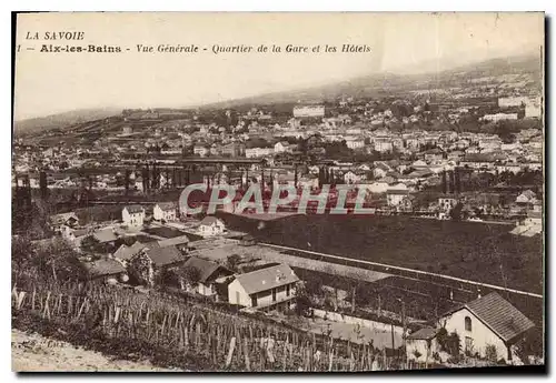 Ansichtskarte AK La Savoie Aix les Bains Vue generale Quartier de la Gare et les Hotels