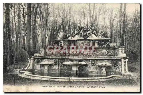 Cartes postales Versailles Parc du Grand Trianon Le Buffet d'Eau