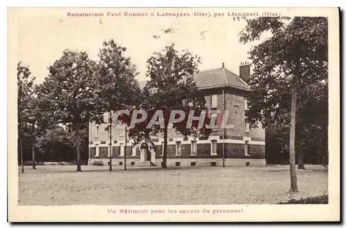 Ansichtskarte AK Sanatorium Paul Doumer a Labruyere par Liancourt un Batiment pour les agents du personnel