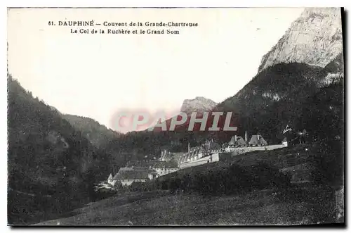 Cartes postales Dauphine Couvent de la Grande Chartreuse Le Col de la Ruchere et le Grand Som