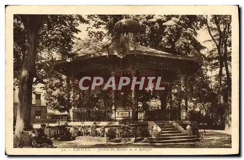 Cartes postales Troyes Jardin du Rocher et le Kiosque