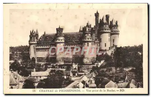 Cartes postales Chateau de Pierrefonds vue prise de la Roche