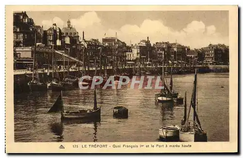 Ansichtskarte AK Le Treport quqi Francois I et le port a maree haute Bateaux