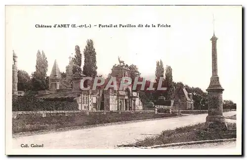 Cartes postales Chateau d'Anet Portail et Pavillon dit de la Friche