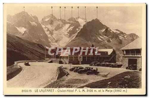 Cartes postales Le Lautaret Chalet Hotel et la Meije