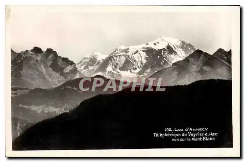 Cartes postales Lac D'Annecy telepherique de Veyrier du lac vue sur le Mont Blanc