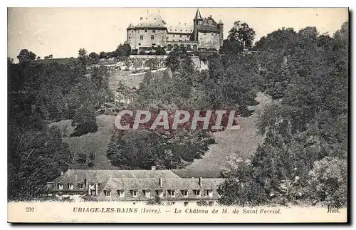 Cartes postales Uriage les Bains Isere Le Chateau de M de Saint Ferriol