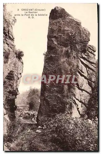 Ansichtskarte AK Crozant Creuse le Rocher pres le pont de la sedelle