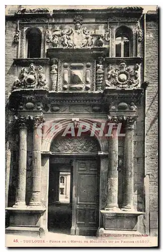 Ansichtskarte AK Toulouse porte de l'hotel de molinier ou de Felzins