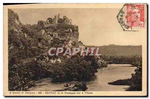 Cartes postales A travers le Perigord Beynac et la Dordogne vue a l'Quest