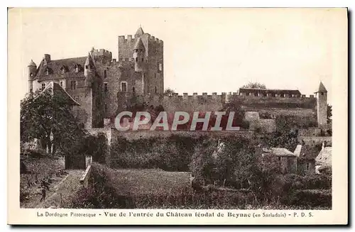 Cartes postales La Dordogne Pittoresque Vue de l'entree du Chateau Feodal de Beynac en Sarladais