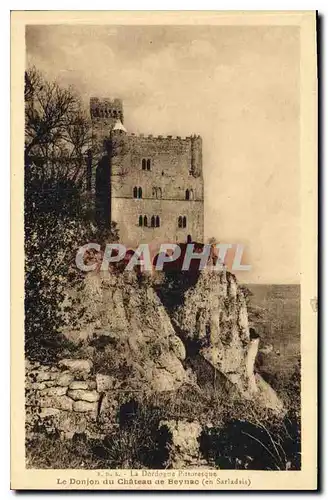 Cartes postales La Dordogne Pittoresque Le Donjon du Chateau de Beynac en Sarladais