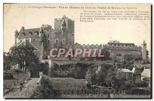 Cartes postales La Dordogne Pittoresque Vue de l'Entree du Chateau Feodal de Beynac en Sarladais