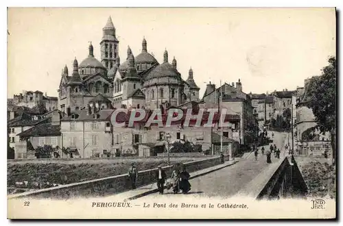 Cartes postales Perigueux Le Pont des Barris et la Cathedrale