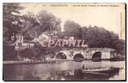 Ansichtskarte AK Perigueux Vieux Pont Casse et Castel Fadeze