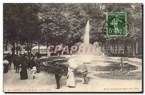 Cartes postales Nancy La Pepiniere Le Jet d'Eau