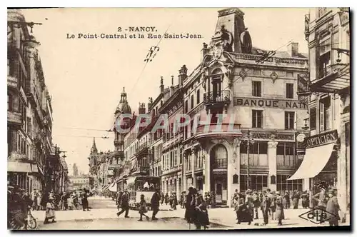 Cartes postales Nancy Le Point Central et la Rue Saint Jean Tramway