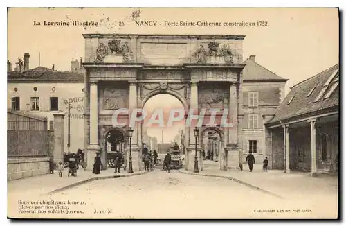 Ansichtskarte AK Nancy Porte Saint Catherine construite en 1752