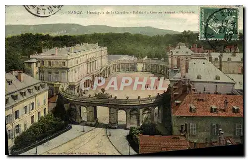 Ansichtskarte AK Nancy Hemicycle de la Carriere Palais du Gouvernement Pepiniere