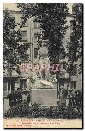 Cartes postales St Etienne Place Paul Bert Un ouvrier Enfants