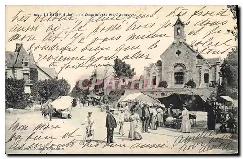 Cartes postales La Baule La Chapelle et la Place du Marche