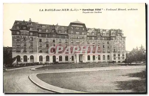 Cartes postales La Baule sur Mer Hermitage Hotel Facade sur Jardins