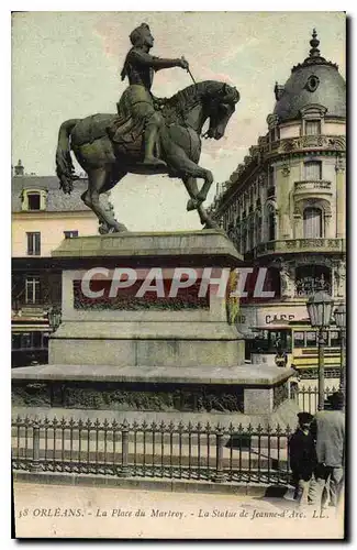 Cartes postales Orleans Place du Martroi La Statue de Jeanne d'Arc