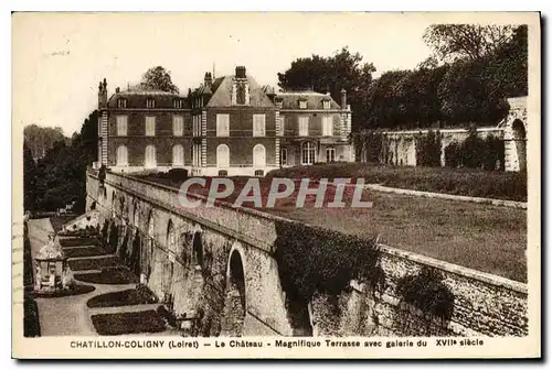 Cartes postales Chatillon Coligny Le Chateau Magnifique Terrasse avec galerie du XVII siecle