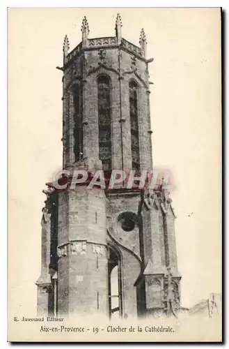 Ansichtskarte AK Aix en Provence Clocher de la Cathedrale