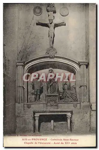 Ansichtskarte AK Aix en Provence cathedrale Saint Sauveur chapelle de l'Universite Autel du XV siecle