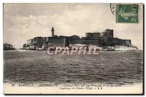 Cartes postales Marseille le chateau d'If chateau Fort bati par Francois I et qui servit longtemps de Prison d'E