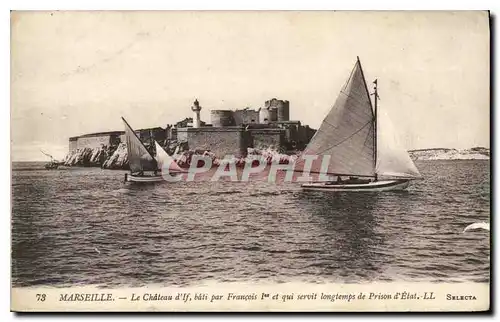 Cartes postales Marseille Le Chateau d'If bati par Francois I et qui servit longtemps de Prison d'Etat Bateau